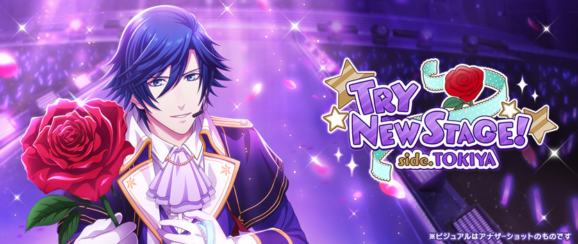 TRY NEW STAGE! side.TOKIYA