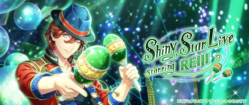 Shiny Star Live starring REIJI