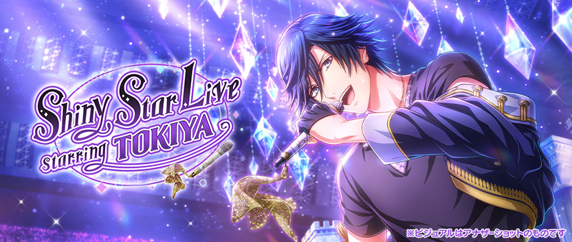 Shiny Star Live starring TOKIYA