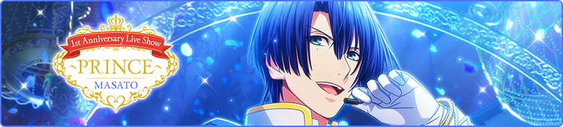 1st Anniversary Live Show: Prince Masato