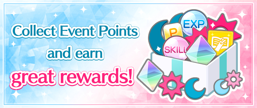 Collect Event Points and earn great rewards!