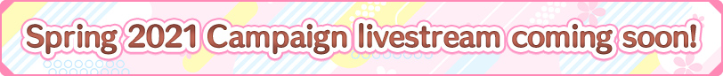 Spring 2021 Campaign Livestream!