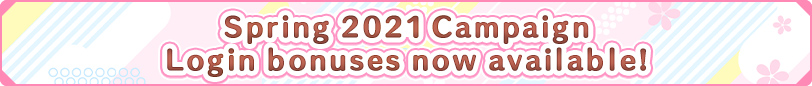 ★ New! Spring 2021 Campaign Login Bonuses