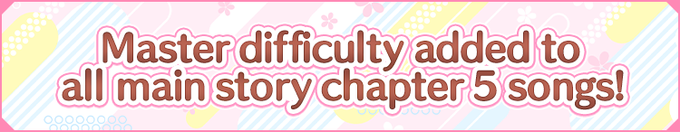 Master difficuly added to all main story chapter 5 songs!